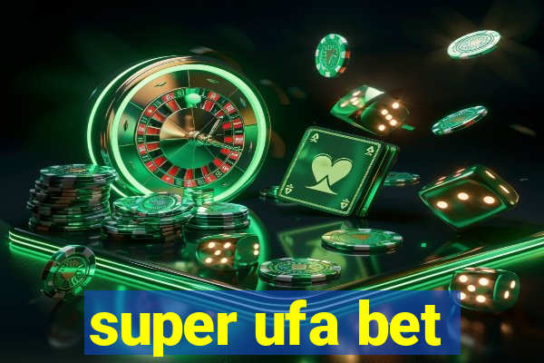 super ufa bet