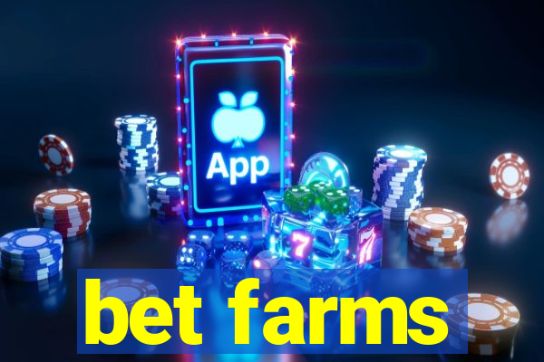 bet farms