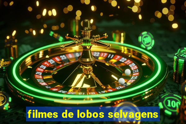 filmes de lobos selvagens