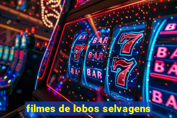 filmes de lobos selvagens