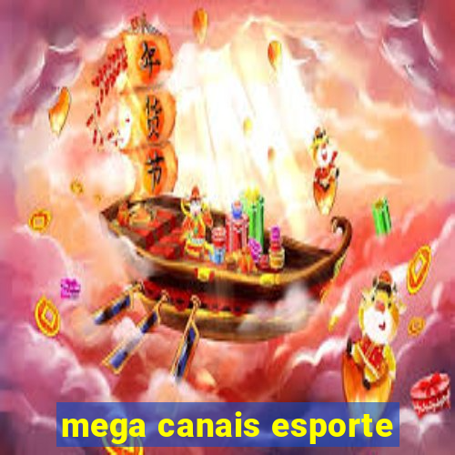 mega canais esporte