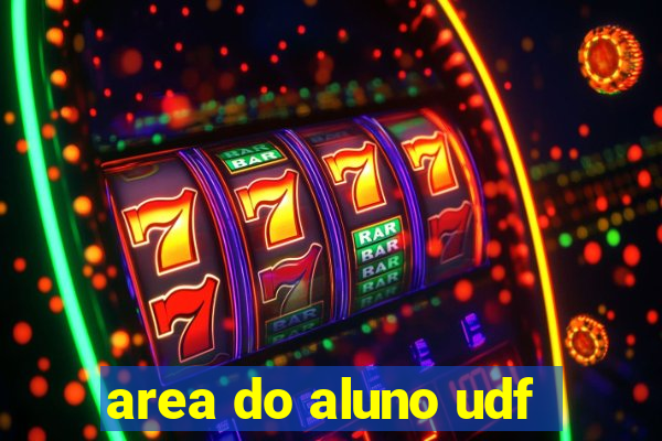 area do aluno udf