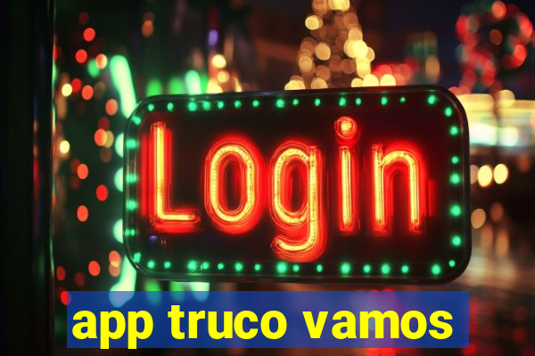 app truco vamos