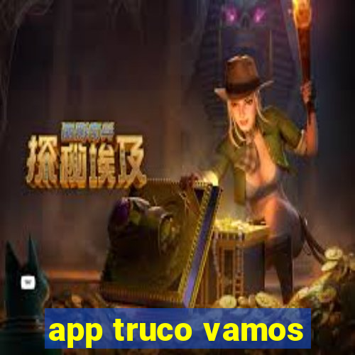 app truco vamos