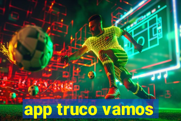 app truco vamos