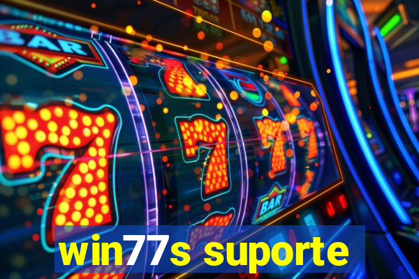 win77s suporte