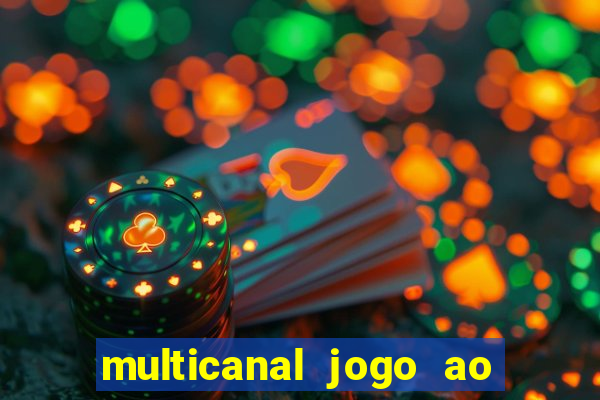 multicanal jogo ao vivo bahia