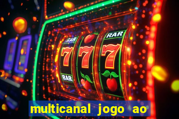 multicanal jogo ao vivo bahia