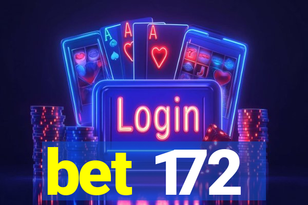 bet 172