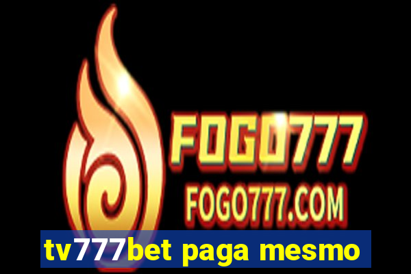 tv777bet paga mesmo