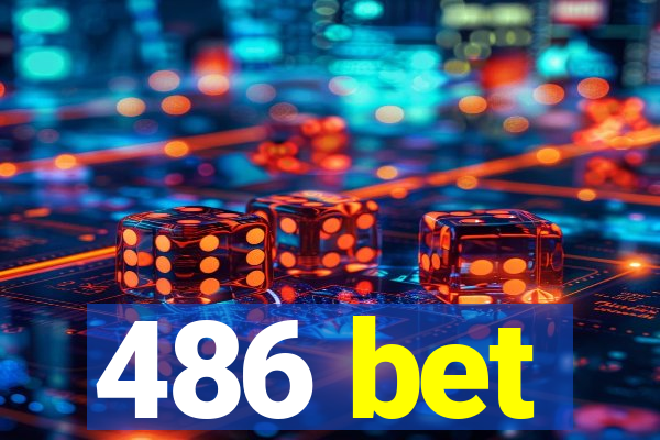 486 bet