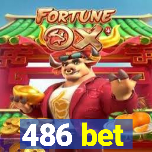 486 bet