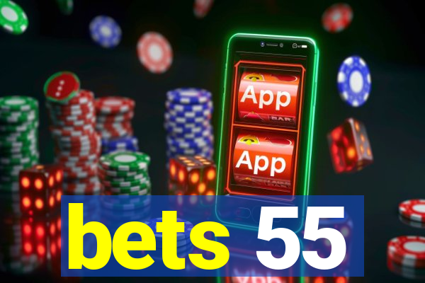 bets 55