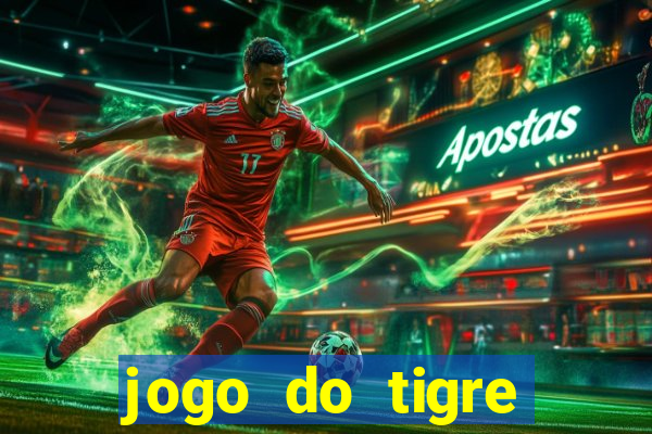 jogo do tigre deposito minimo 1 real