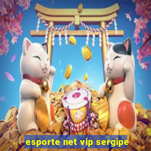 esporte net vip sergipe