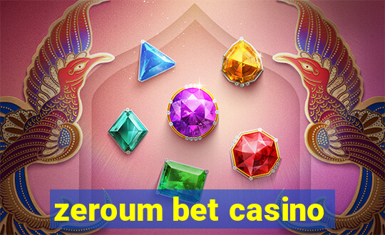 zeroum bet casino