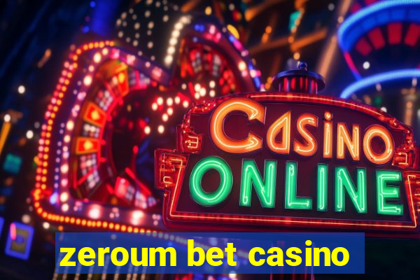 zeroum bet casino