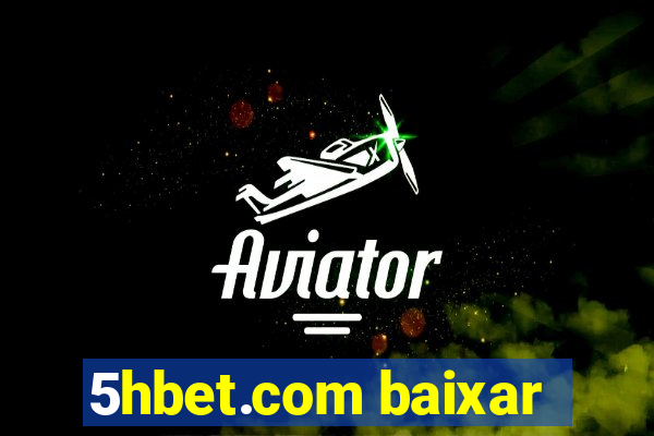 5hbet.com baixar