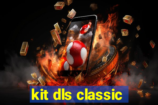 kit dls classic