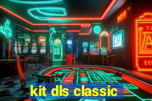 kit dls classic