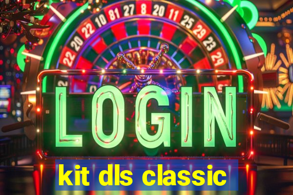 kit dls classic