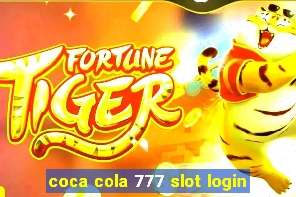 coca cola 777 slot login