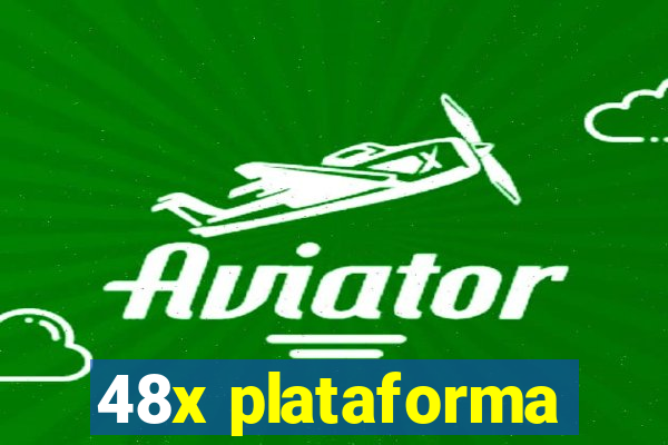 48x plataforma