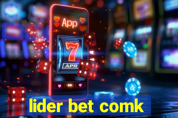 lider bet comk