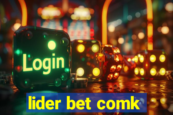 lider bet comk