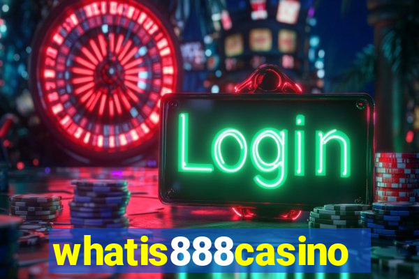 whatis888casino