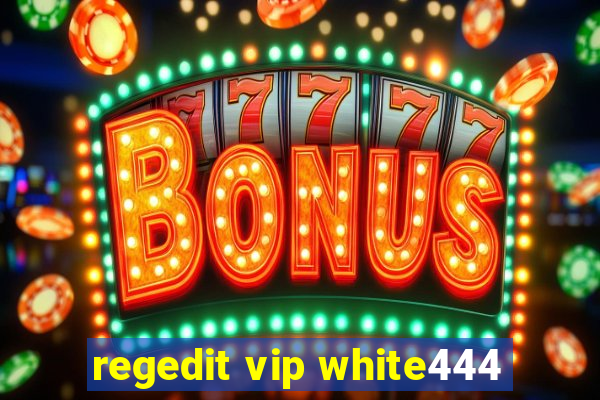 regedit vip white444