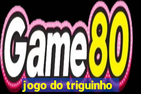 jogo do triguinho