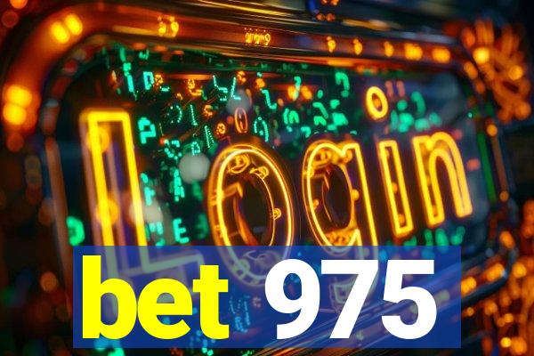 bet 975