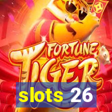 slots 26