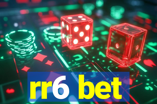 rr6 bet