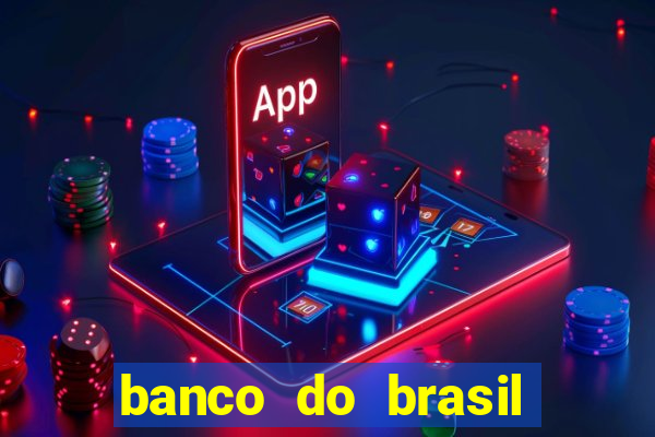 banco do brasil 777 plataforma