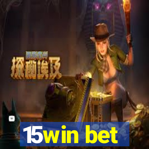 15win bet