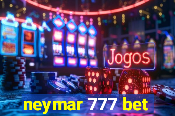 neymar 777 bet