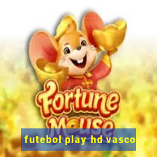 futebol play hd vasco