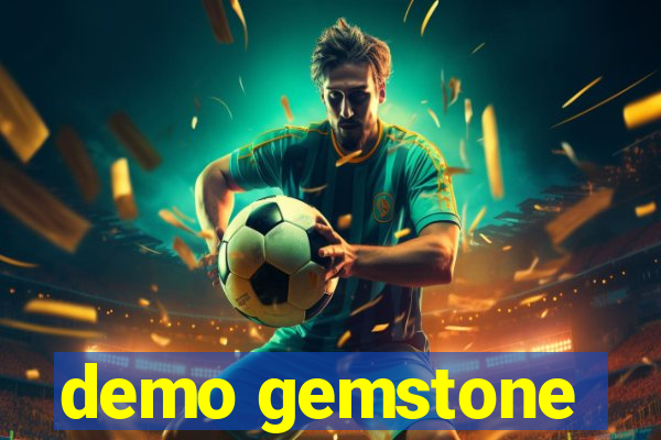 demo gemstone