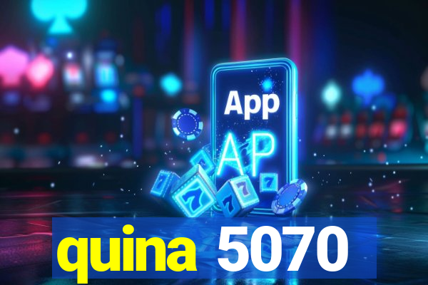 quina 5070