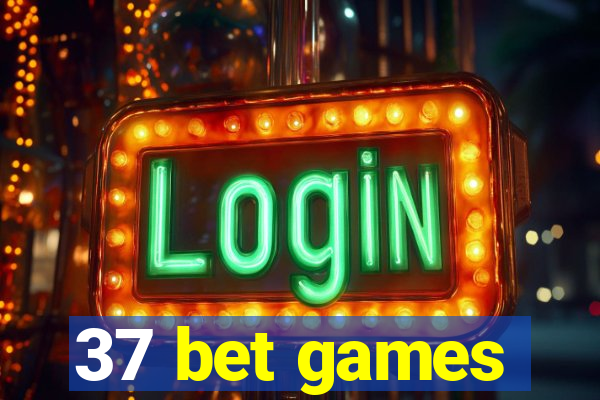 37 bet games