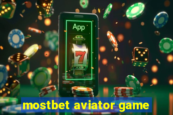 mostbet aviator game