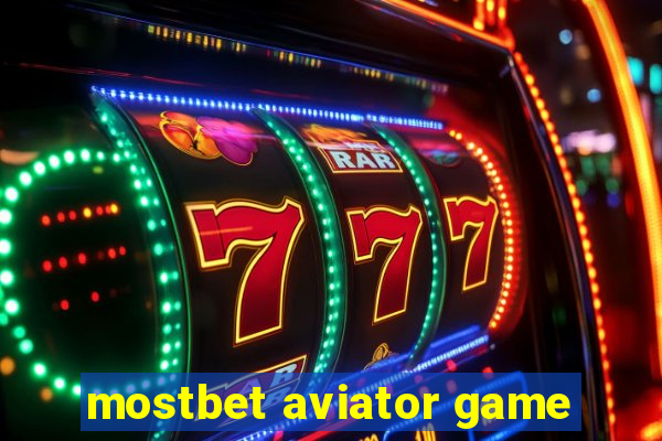 mostbet aviator game