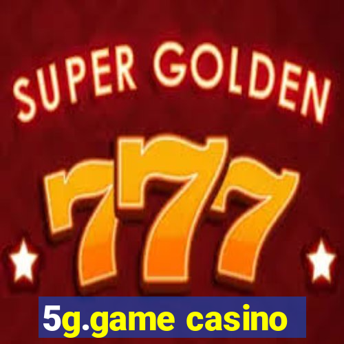 5g.game casino