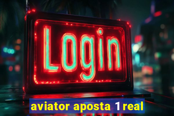 aviator aposta 1 real