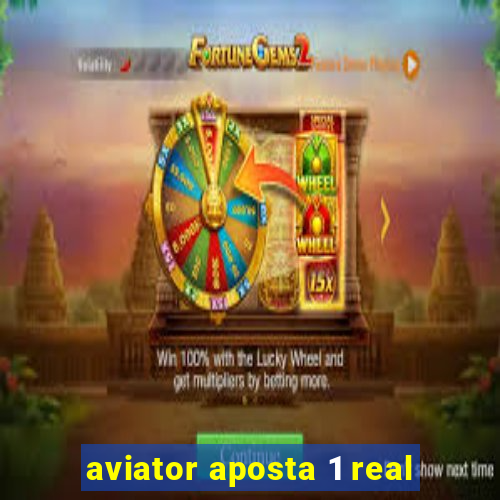 aviator aposta 1 real