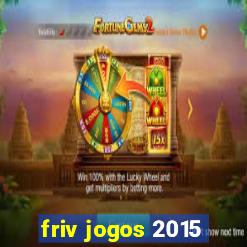 friv jogos 2015