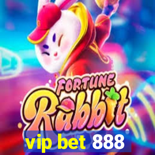 vip bet 888