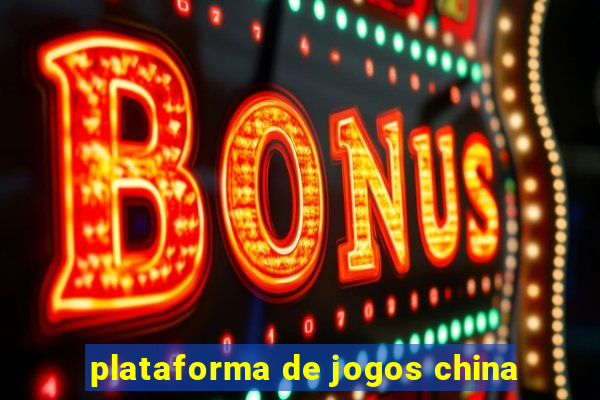 plataforma de jogos china